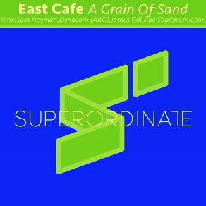 Download track A Grain Of Sand (Ape Sapiens Remix) East CaféApe Sapiens