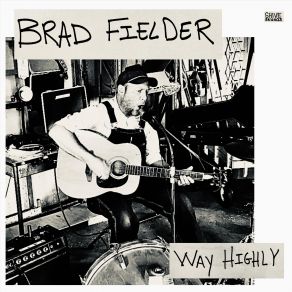 Download track I Wish I Was A Mole In The Ground Brad Fielder