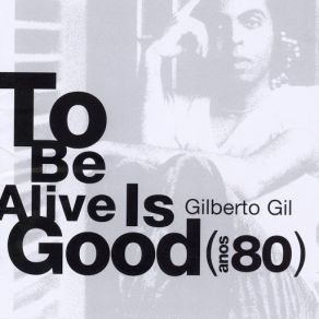 Download track Pílula De Alho C 1982 Gilberto Gil