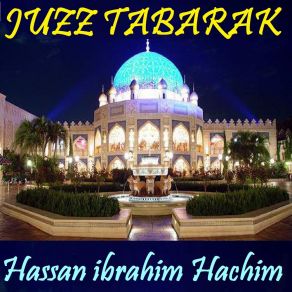 Download track Sourate Al Maarij (Hafs Muratal) Hassan Ibrahim Hachim