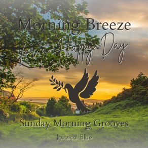 Download track Bright Green Sunrise Jazzical Blue