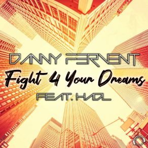 Download track Fight 4 Your Dreams (Extended Mix) Hadl