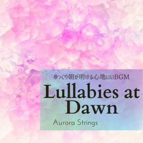 Download track Lullabies At Dawn Aurora Strings