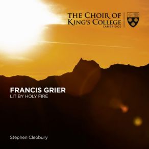 Download track Lit By Holy Fire III. He Made Darkness His Secret Place Stephen Cleobury, KING'S COLLEGE CHOIR CAMBRIDGE