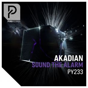 Download track Sound The Alarm (Extended Mix) AKADIAN