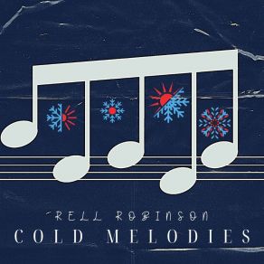 Download track Cold Melody Rell Robinson