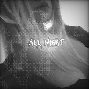 Download track All Night YxtsubaXIV