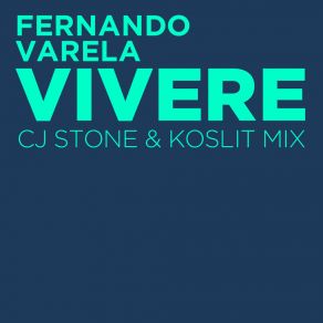 Download track Vivere (Koslit Extended) Fernando VarelaGavin Greenaway, David Temple, The London Studio String Orchestra