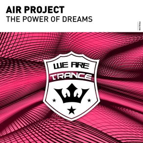 Download track The Power Of Dreams AIR Project