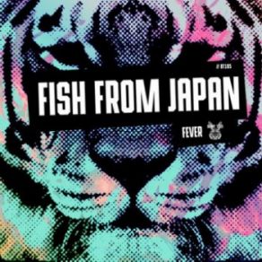 Download track Fever (Original Mix) Fish From Japan