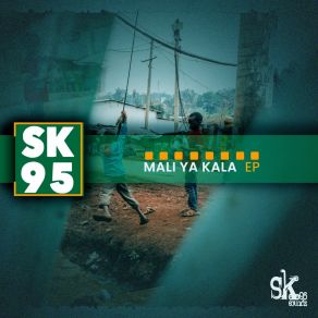 Download track Mali Ya Kala Sk95