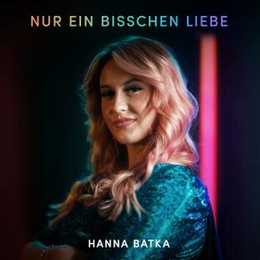 Download track Nur Ein Bisschen Liebe Hanna Batka