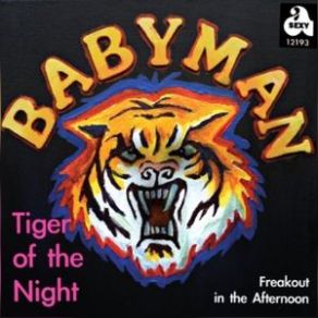 Download track Tiger Of The Night Babyman