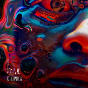 Download track Total Madness Rom Ivak