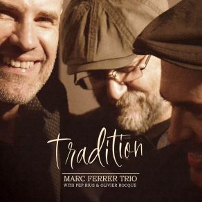 Download track Tradition Blues Marc Ferrer Trio