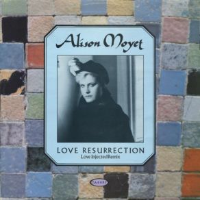 Download track Love Resurrection (Love Injected Remix) Alison Moyet