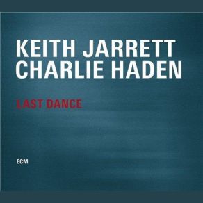 Download track Dance Of The Infidels Keith Jarrett, Charlie Haden