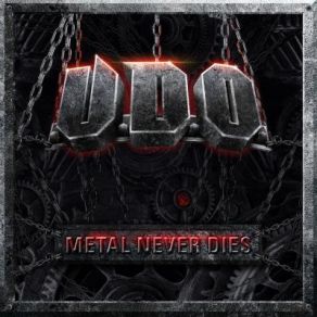 Download track Metal Never Dies U. D. O.