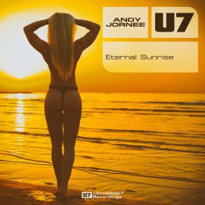 Download track Eternal Sunrise (V2 Edit) Andy Jornee