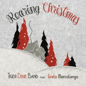 Download track The First Noel Tiger Dixie Band, Greta Marcolongo