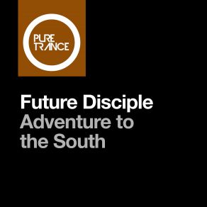 Download track Adventure To The South (Extended Mix) Future Disciple