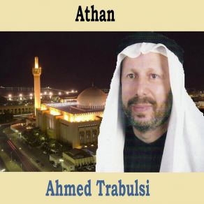 Download track Athan Fajr - Koweit, Pt. 2 Ahmed Trabulsi