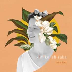 Download track New Me Kimiko Ishizaka