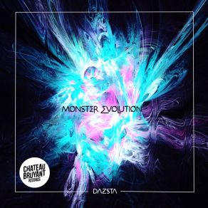 Download track Monster Evolution DazstaN