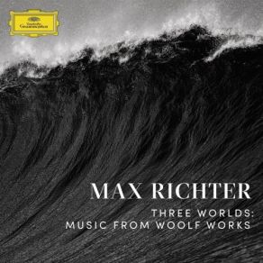 Download track Richter: Three Worlds: Music From Woolf Works / Orlando - Entropy Max Richter