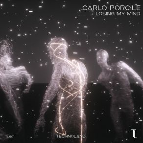 Download track Losing My Mind Carlo Porcile