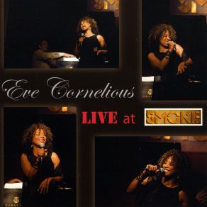 Download track Let 'em In (Live) Eve Cornelious