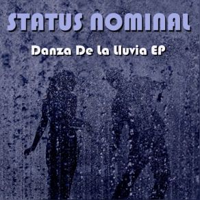 Download track Danza De La Lluvia Status Nominal