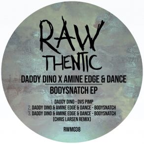 Download track Bodysnatch Amine Edge