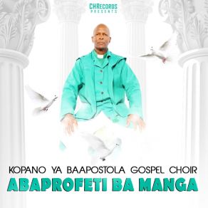 Download track Rapela Kopano Ya Baapostola Gospel Choir