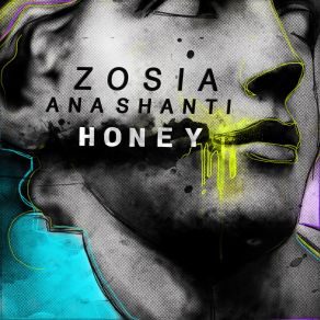 Download track Honey (Doux Rework) Zosia, Ana Shanti