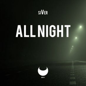 Download track For The Night (Extended Mix) Sîver