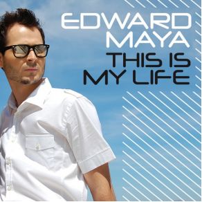 Download track This Is My Life (Extended Mix) Edward Maya