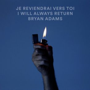 Download track Je Reviendrai Vers Toi (Live) Bryan Adams