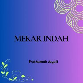 Download track Mekar Indah Prathamesh Jayati