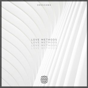 Download track Love Methods Deescawa