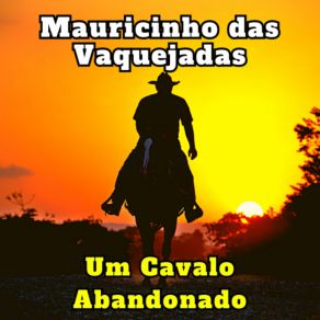 Download track Um Cavalo Abandonado (Cover) Mauricinho Das Vaquejadas