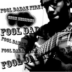 Download track Mardi Soir FOOL DADAZ FIRE