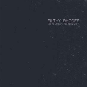 Download track Tocanà Filthy Rhodes