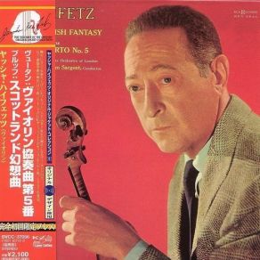 Download track Bruch: Scottish Fantasy - Allegro Jascha Heifetz