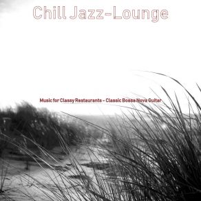 Download track Fantastic Classy Restaurants Chill Jazz-Lounge