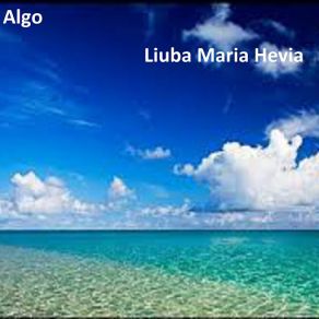 Download track Algo Liuba María Hevia