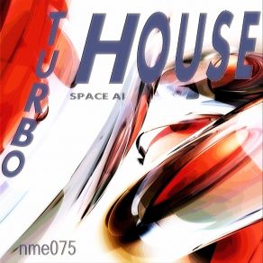 Download track Turbohouse (Model Mix) SPACE A. I