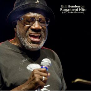 Download track I Can't Give You Anything But Love Bill Henderson