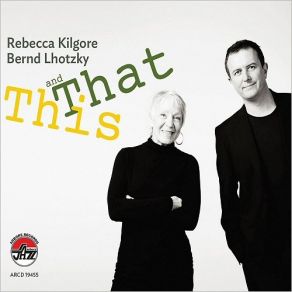 Download track Grievin' Rebecca Kilgore, Bernd Lhotzky