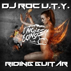 Download track Riding Guitar Dj Roc U. T. Y